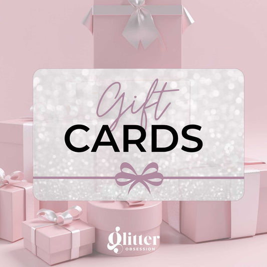Glitter Obsession Gift Cards