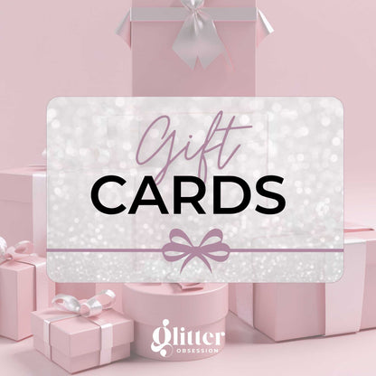 Glitter Obsession Gift Cards